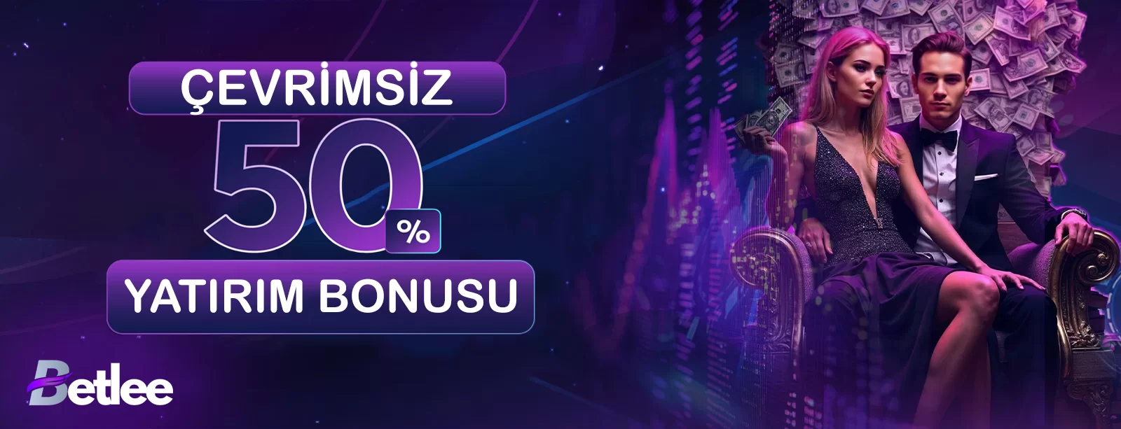 ÇEVRİMSİZ %50 YATIRIM BONUSU